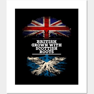 British Grown With Scottish Roots - Gift for Scottish With Roots From Scotland Posters and Art